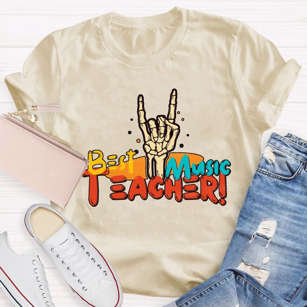 The Best Music Teacher Ever Music Teacher Extraordinaire Teacher T-shirt