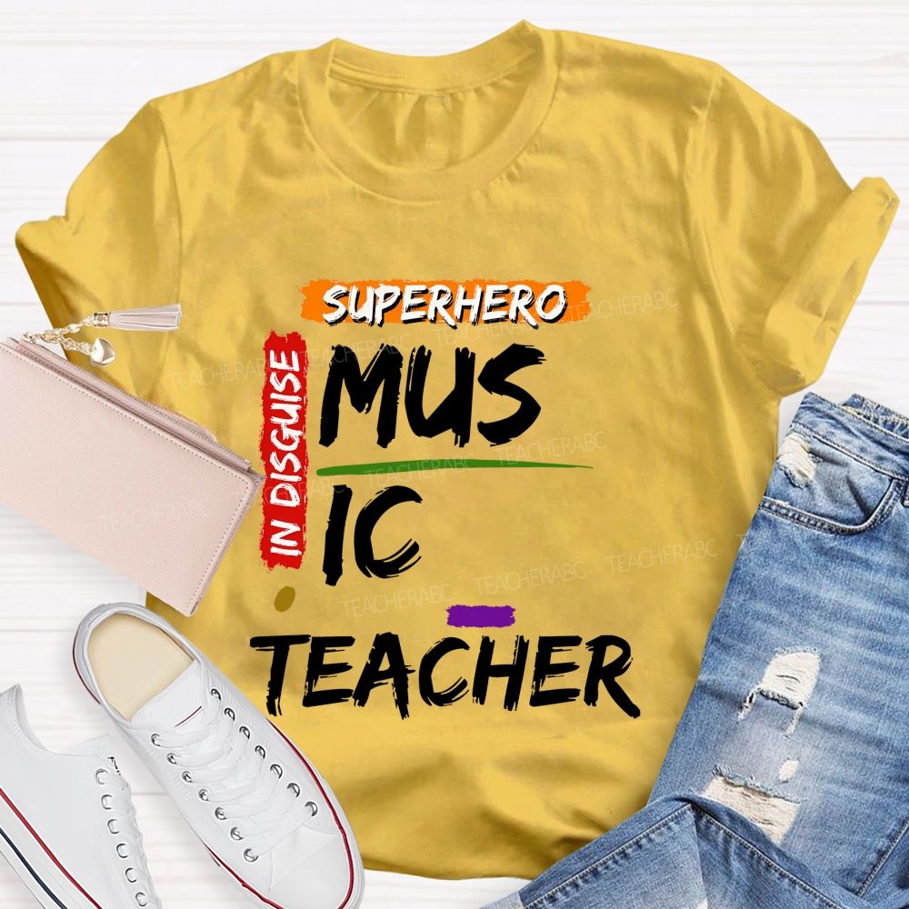 Superhero In Disguise Music Teacher T-shirt
