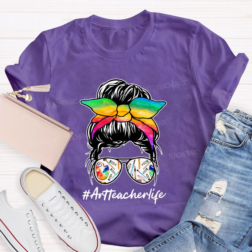 Bright And Bold Art Teacher Life Teacher T-shirt