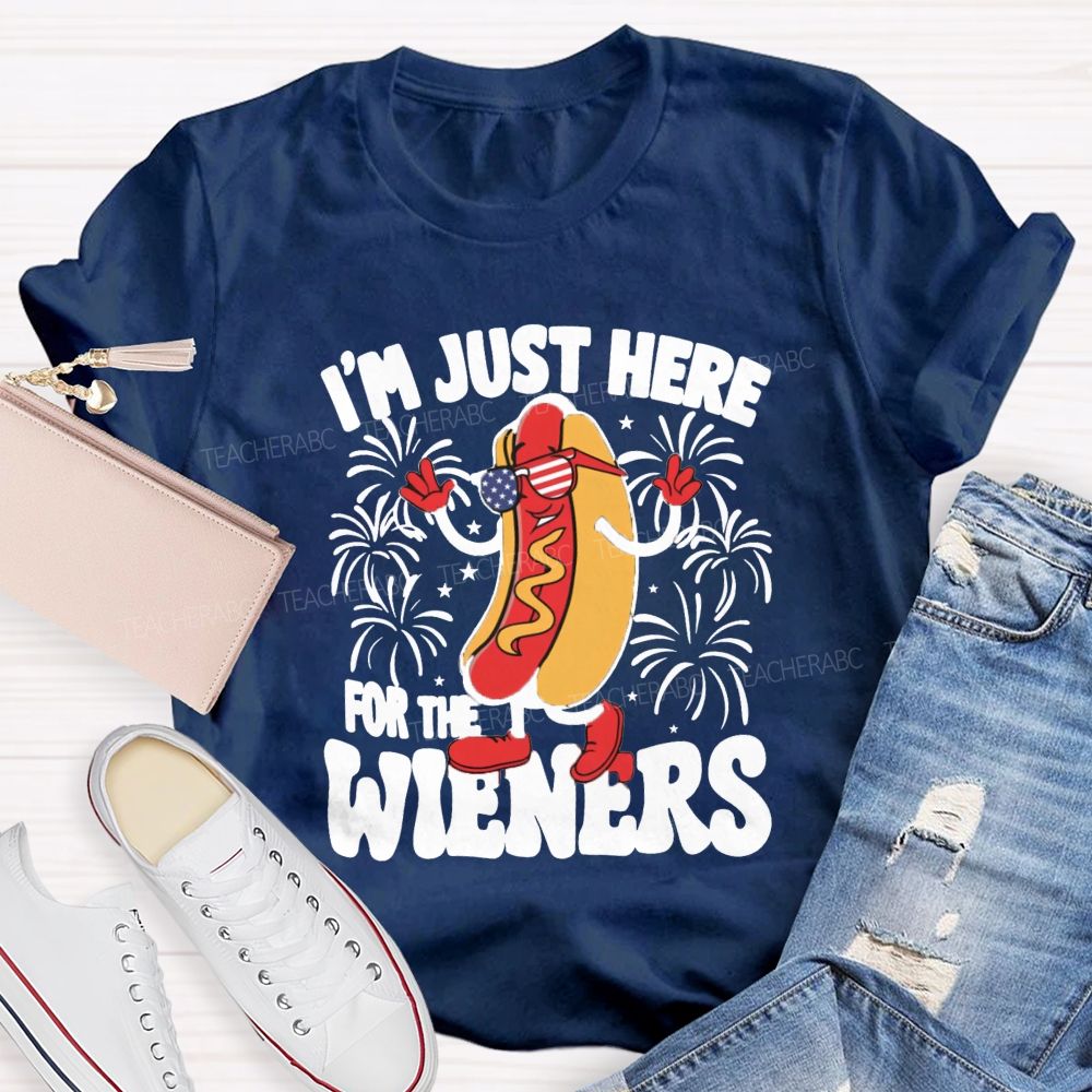 I'm Just Here For The Wieners Teacher T-shirt