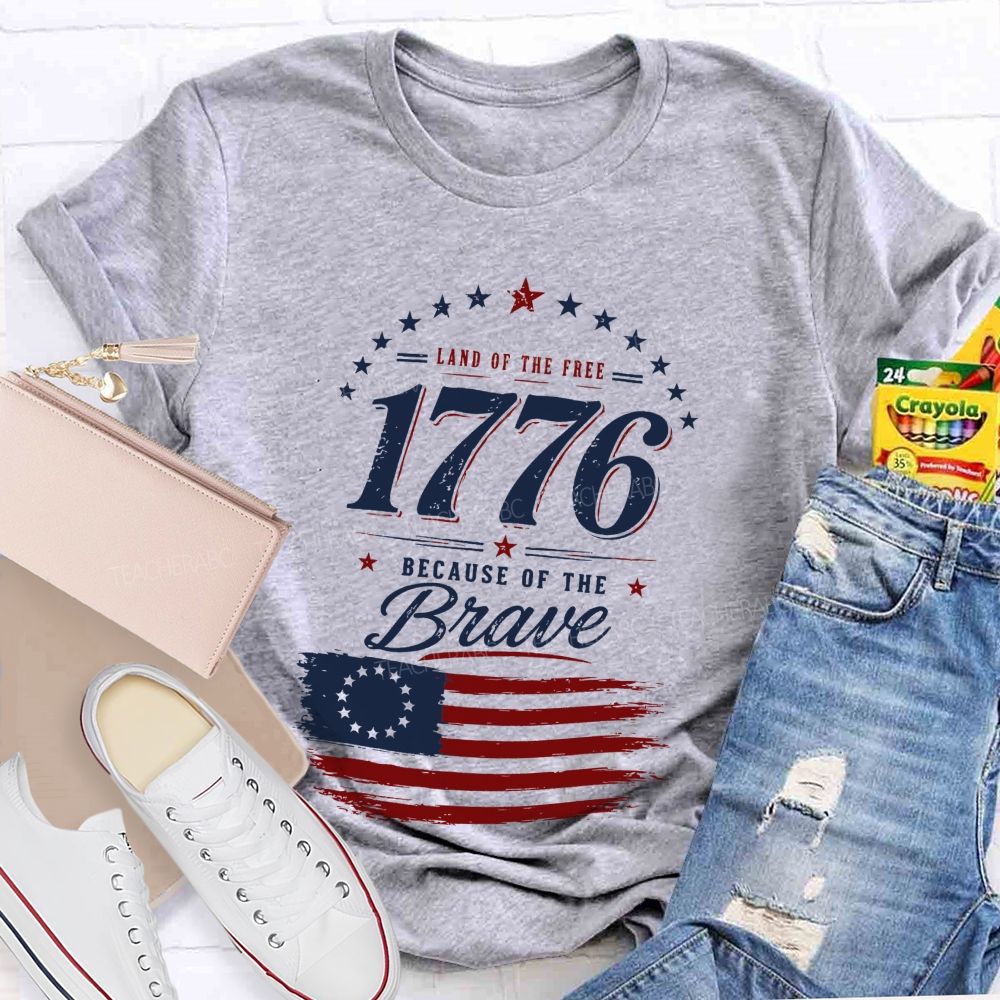 Land Of Free Because Of The Brave Teacher T-shirt