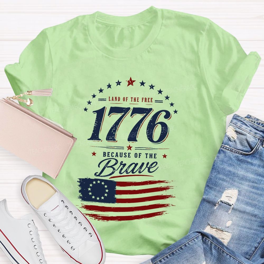 Land Of Free Because Of The Brave Teacher T-shirt
