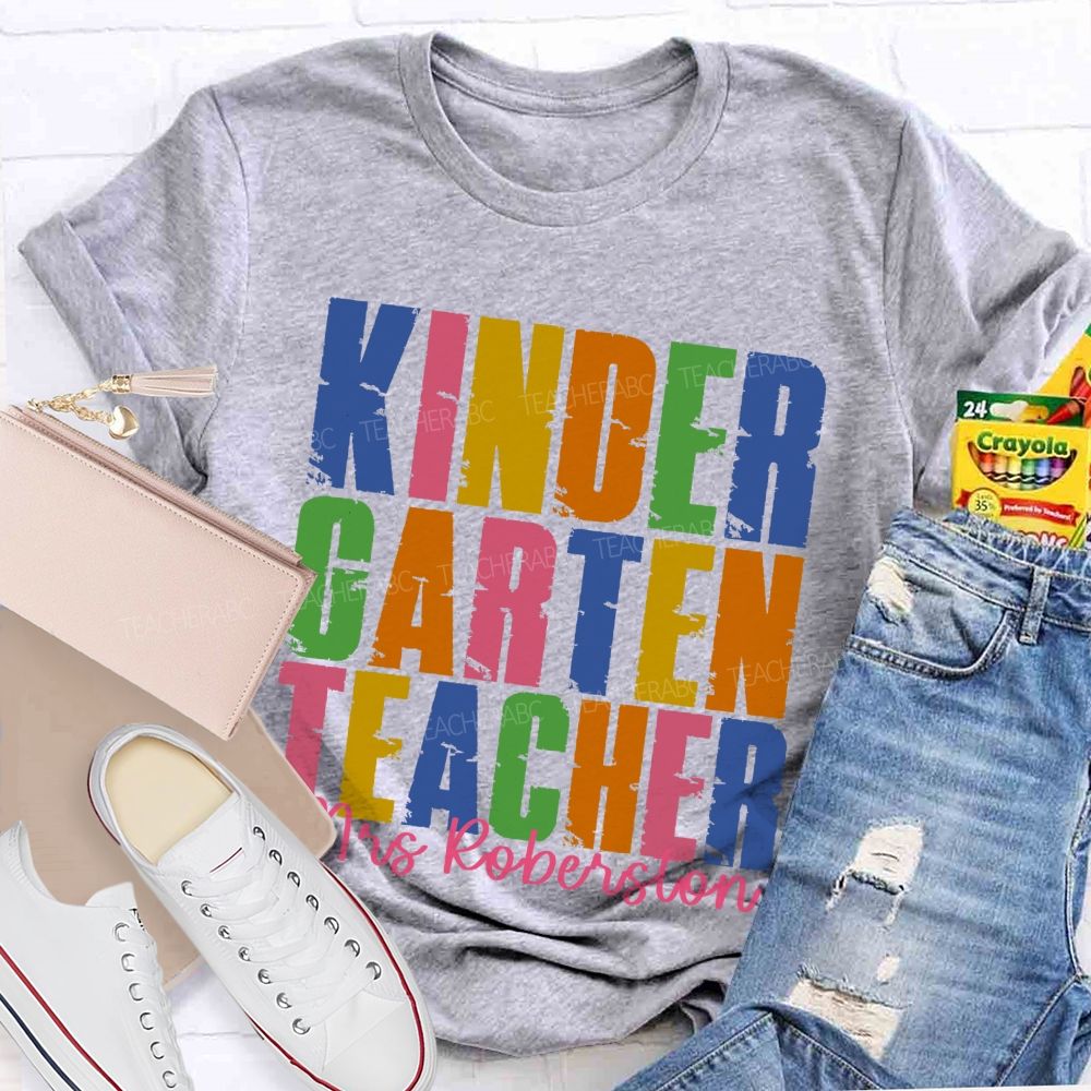Personalized Name And Grade Kindergarten Teacher Colorful Letters Graphics Teacher T-shirt