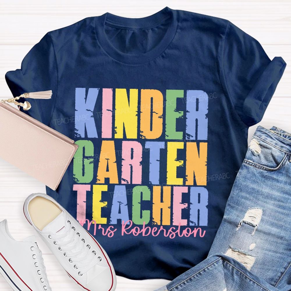 Personalized Name And Grade Kindergarten Teacher Colorful Letters Graphics Teacher T-shirt