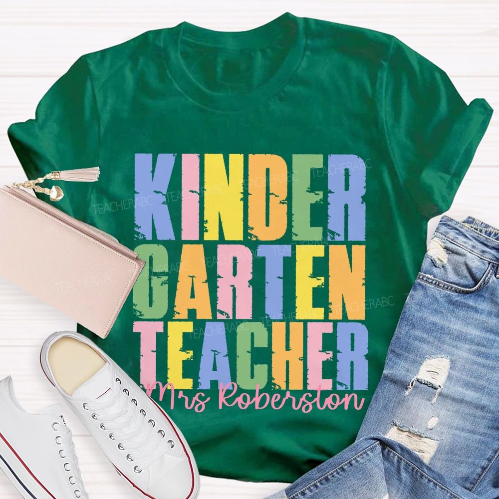 Personalized Name And Grade Kindergarten Teacher Colorful Letters Graphics Teacher T-shirt