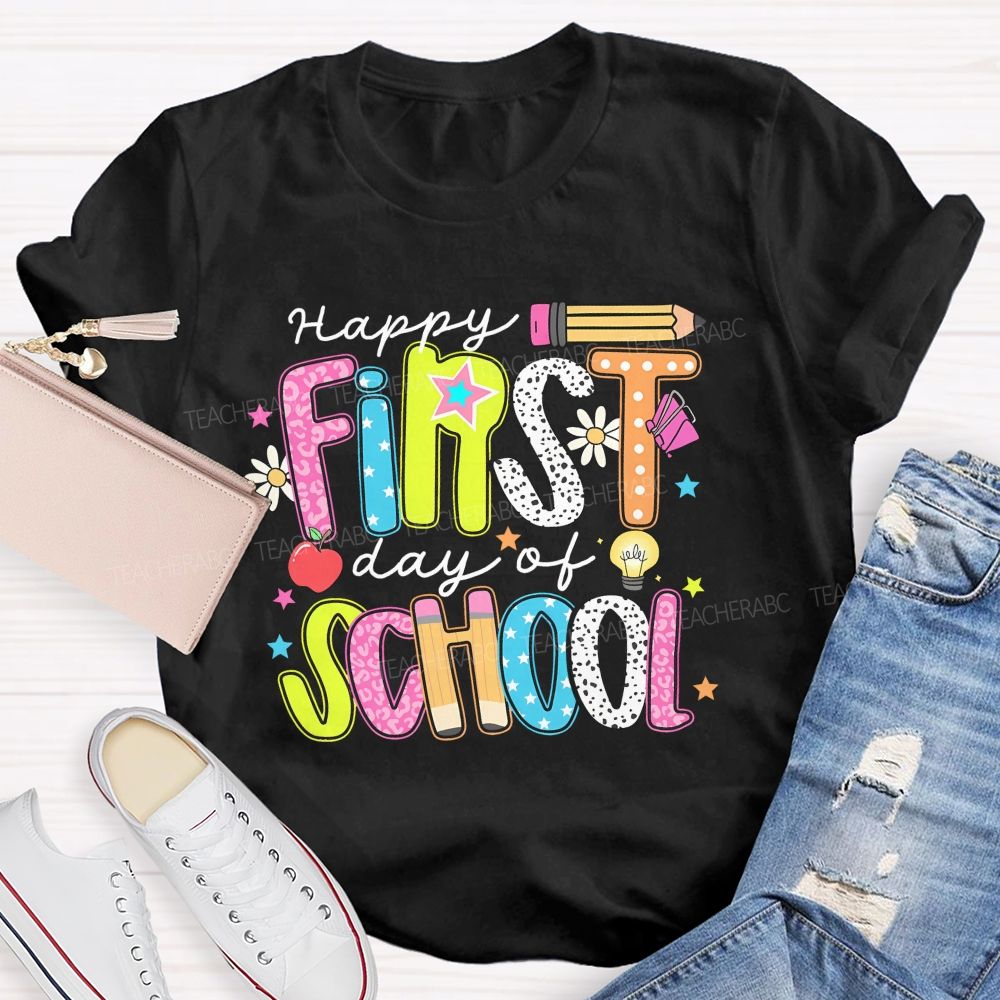 Happy First Day Of School Colorful Graphics Letters Teacher T-shirt