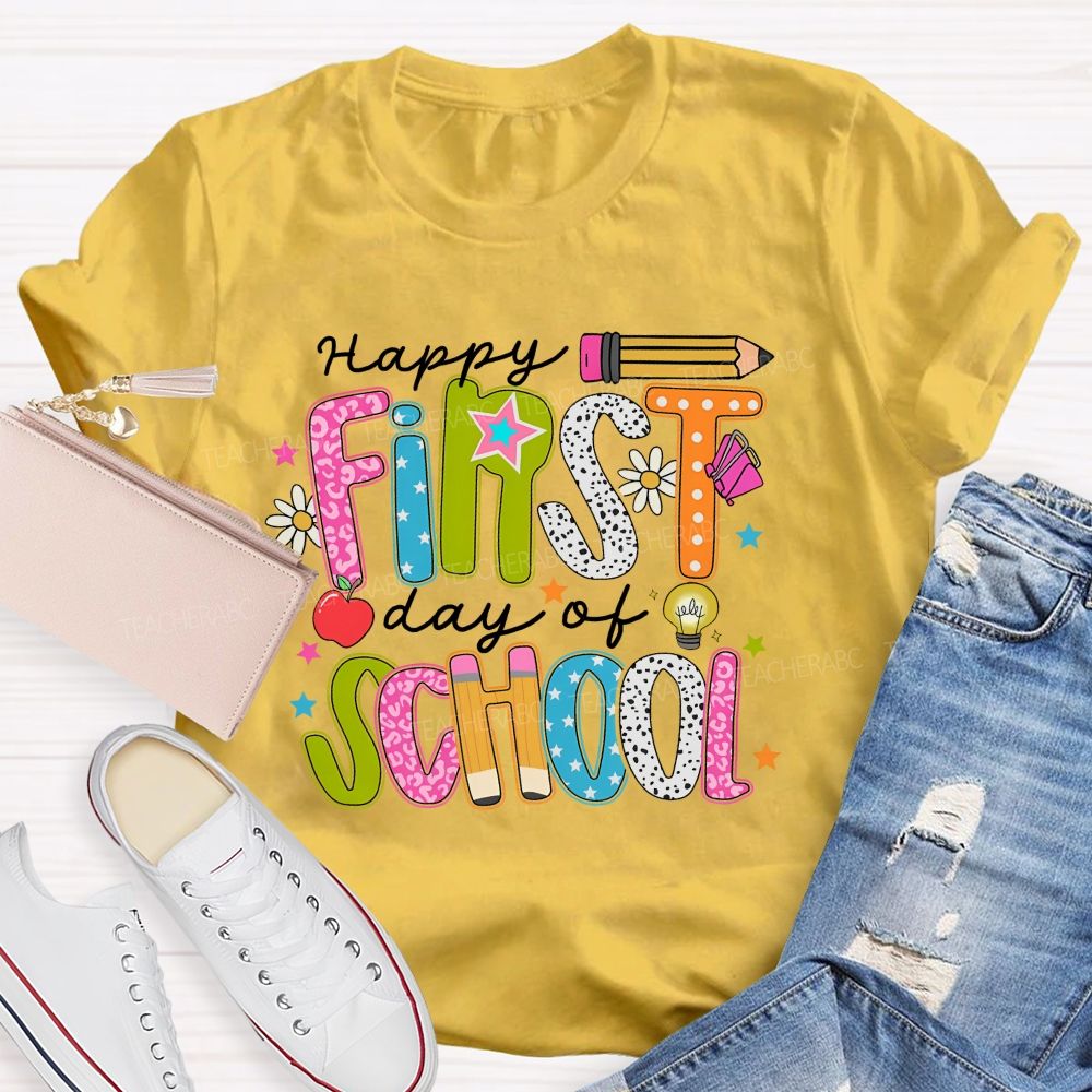 Happy First Day Of School Colorful Graphics Letters Teacher T-shirt