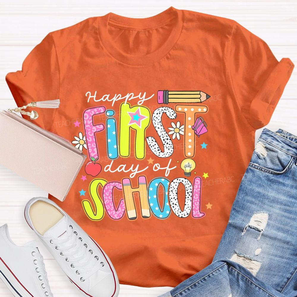 Happy First Day Of School Colorful Graphics Letters Teacher T-shirt