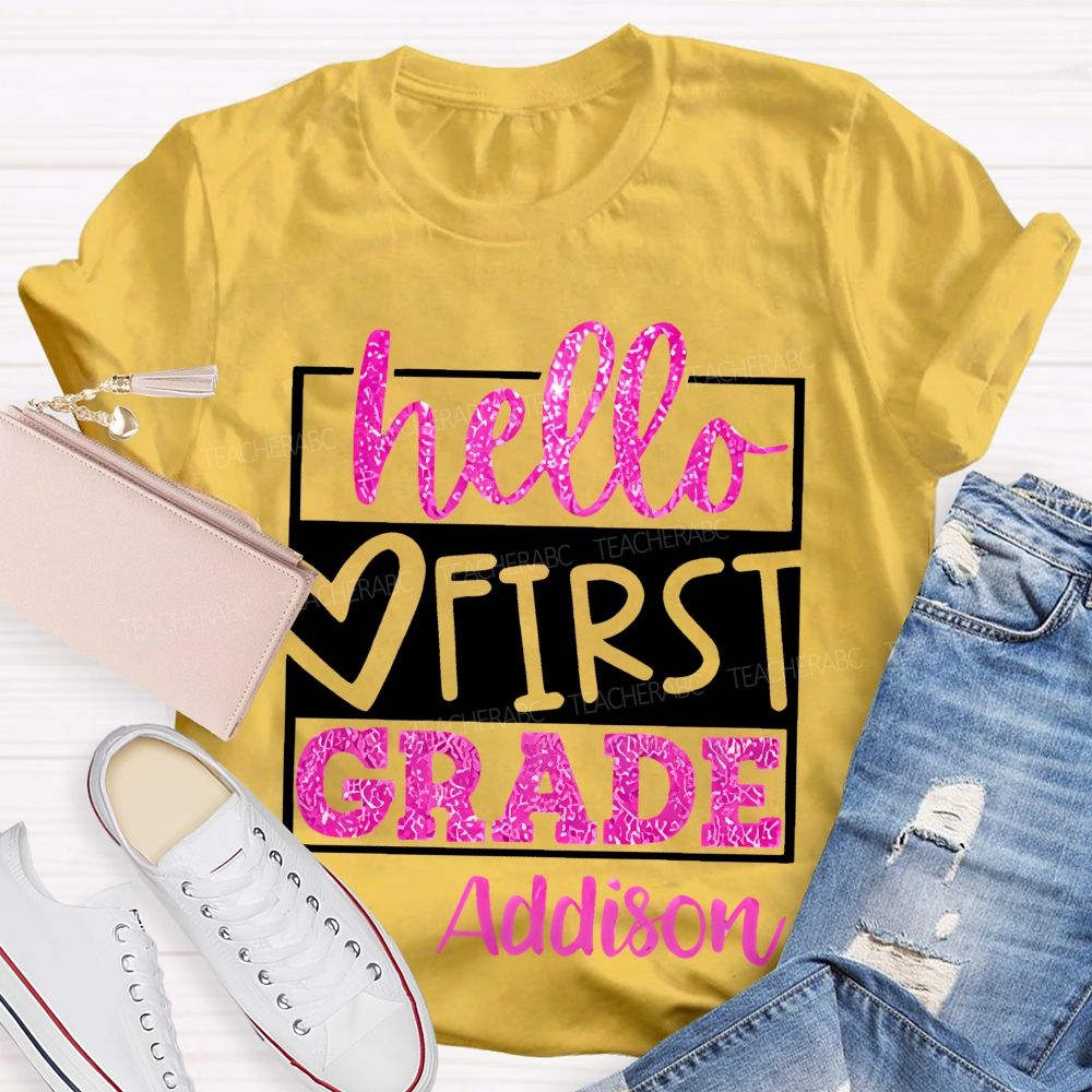 Personalized Name And Grade Hello First Grade Letters Graphics Teacher T-shirt