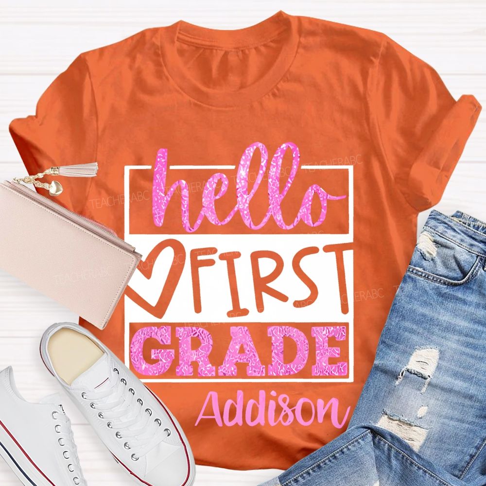 Personalized Name And Grade Hello First Grade Letters Graphics Teacher T-shirt