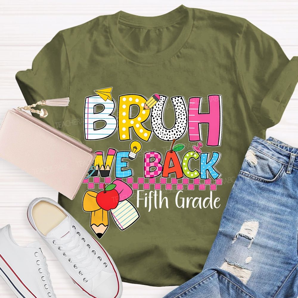 Personalized Grade Bruh We Back Colorful Letters Pencils Teacher T-shirt