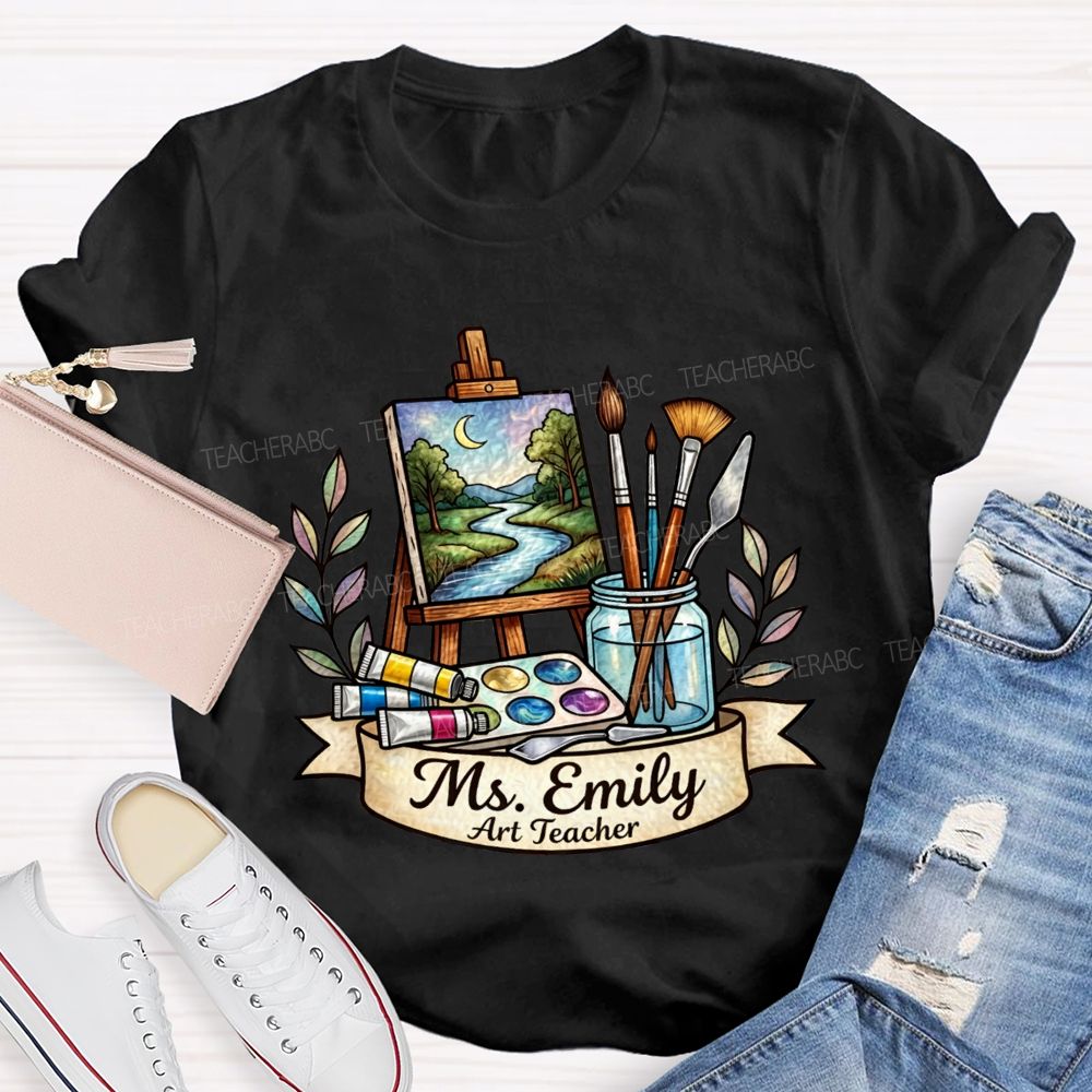 Personalized Name Art Teacher Teaching Creativity One Brushstroke At A Time Teacher T-shirt
