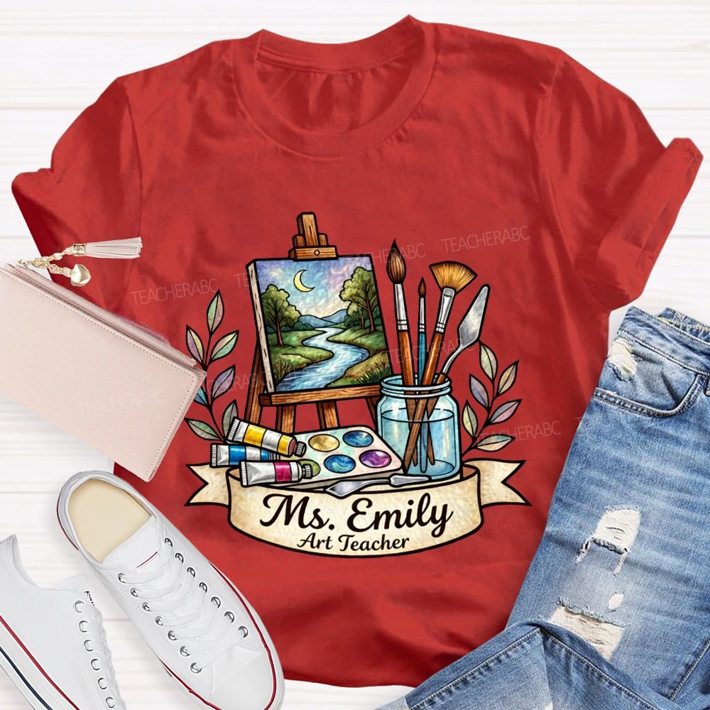 Personalized Name Art Teacher Teaching Creativity One Brushstroke At A Time Teacher T-shirt