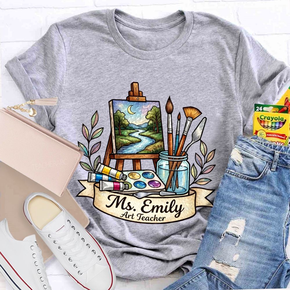 Personalized Name Art Teacher Teaching Creativity One Brushstroke At A Time Teacher T-shirt