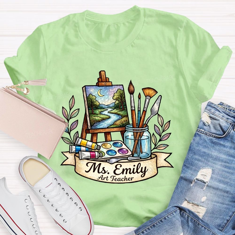 Personalized Name Art Teacher Teaching Creativity One Brushstroke At A Time Teacher T-shirt