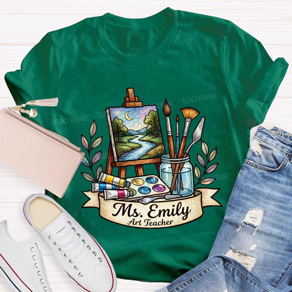 Personalized Name Art Teacher Teaching Creativity One Brushstroke At A Time Teacher T-shirt