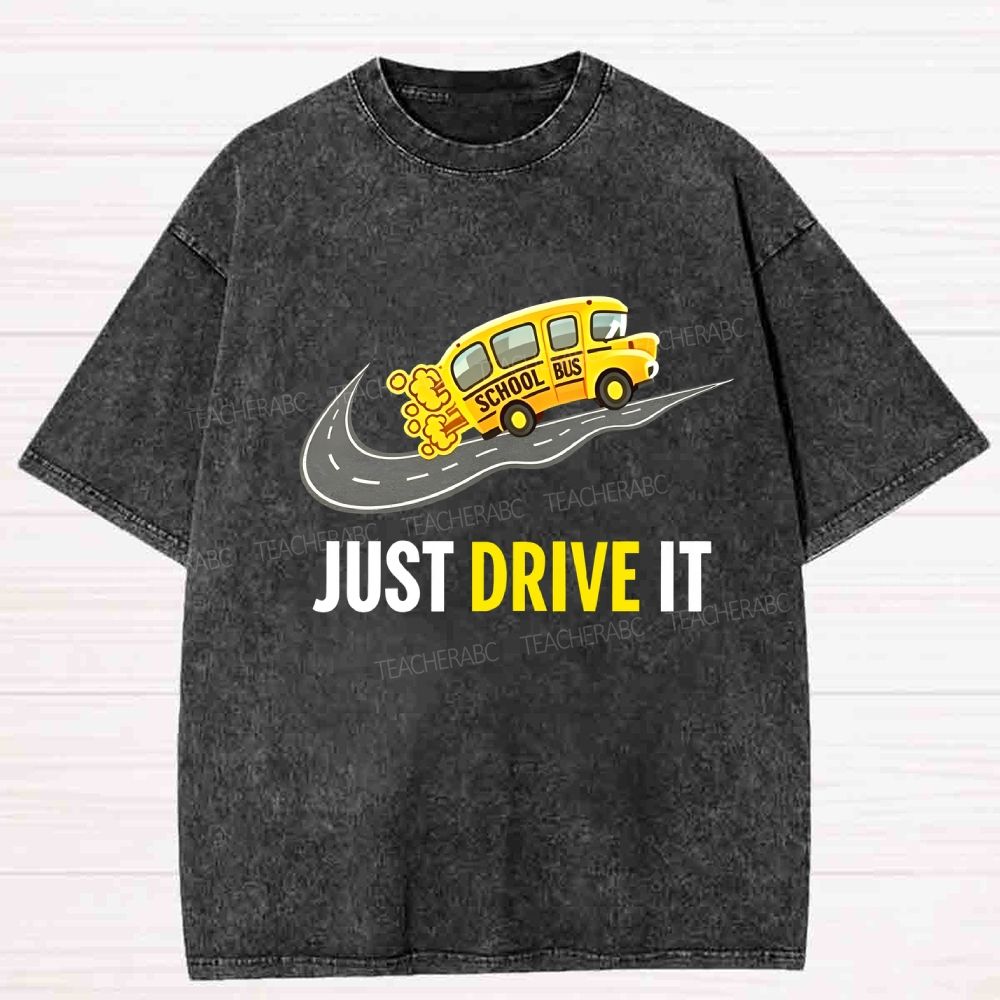 Just Drive It Washed T-shirt