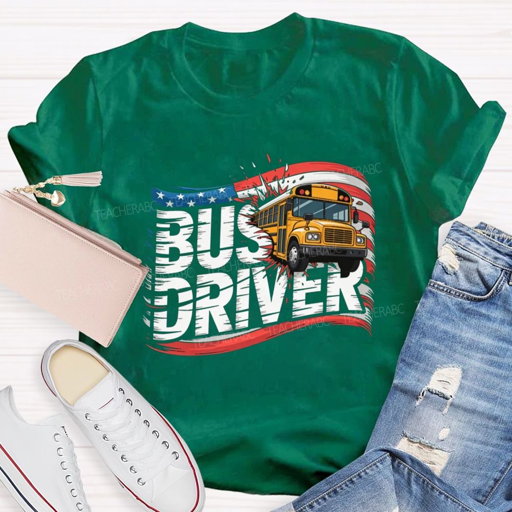 Bus Driver US Flag Teacher T-shirt