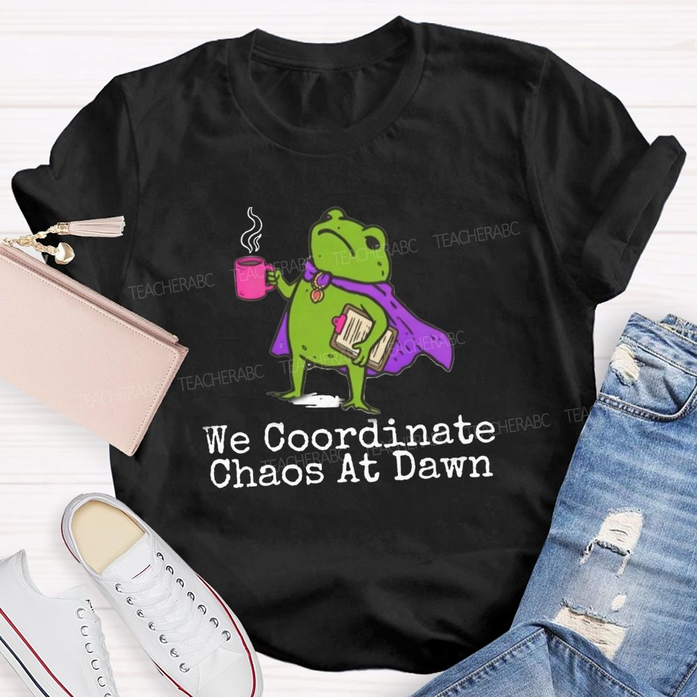 We Coordinate Chaos At Down Front Office Teacher T-shirt
