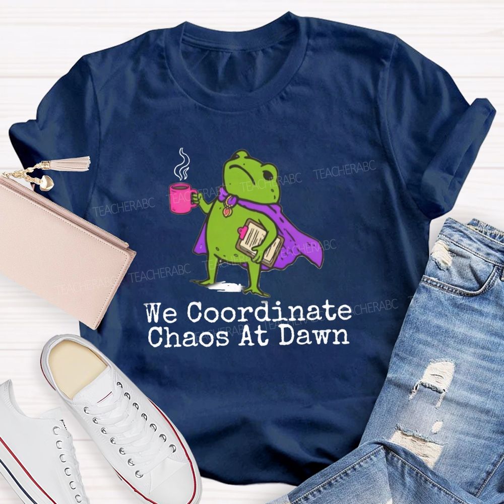 We Coordinate Chaos At Down Front Office Teacher T-shirt