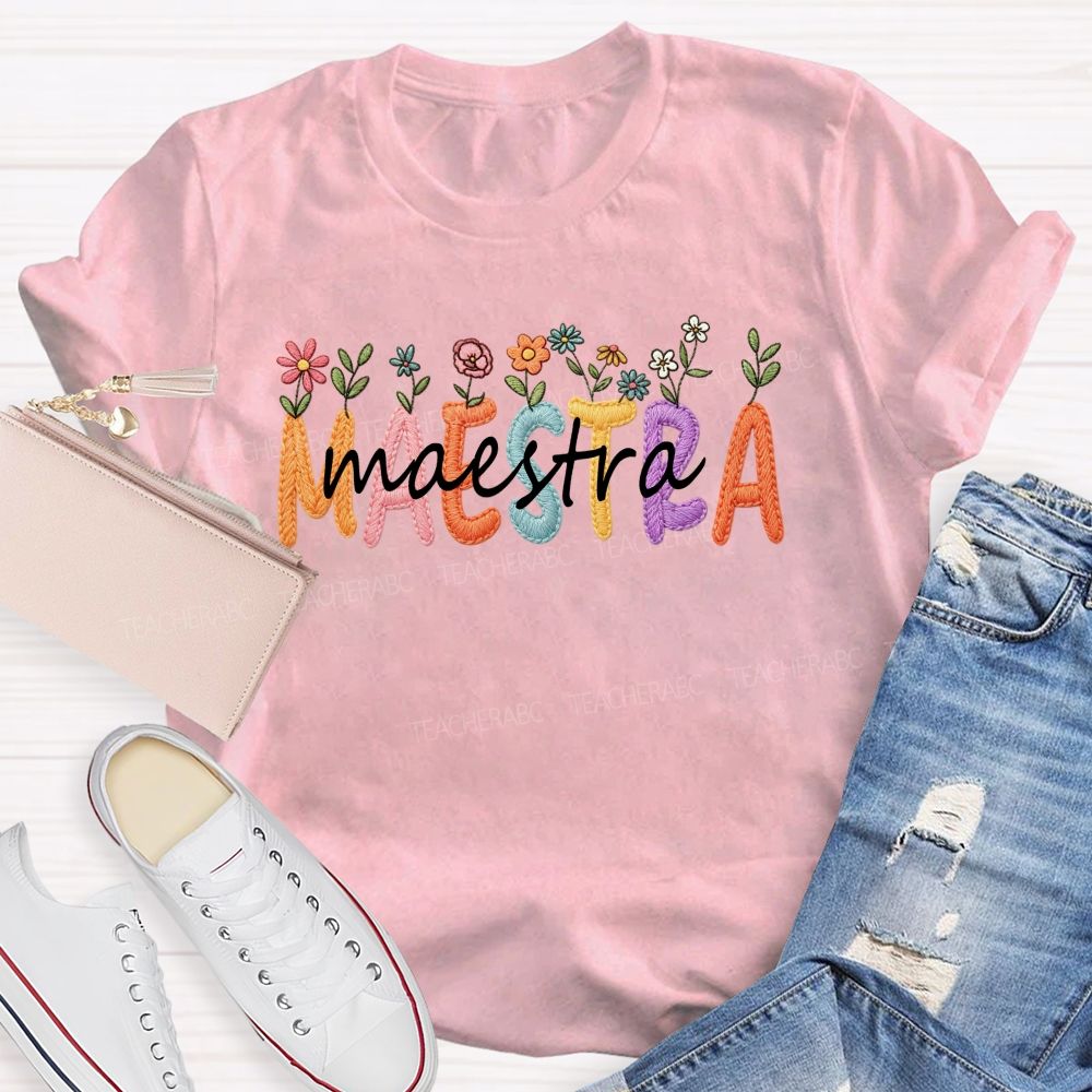 Maestra Floral Bright Letter Teacher T-shirt