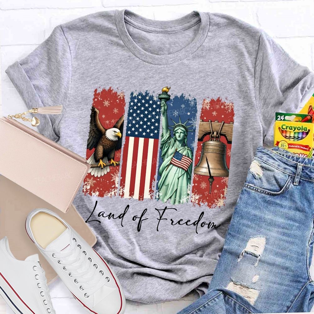 Land Of Freedom America Teacher T-shirt