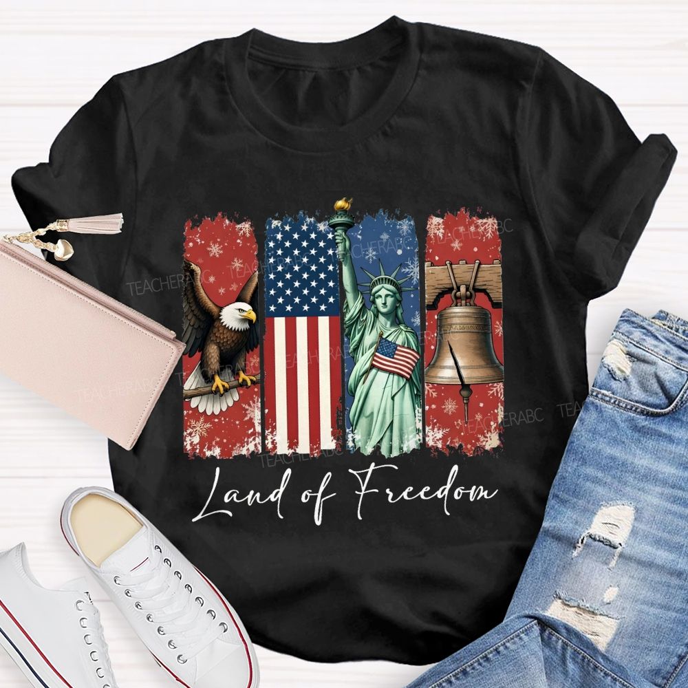 Land Of Freedom America Teacher T-shirt