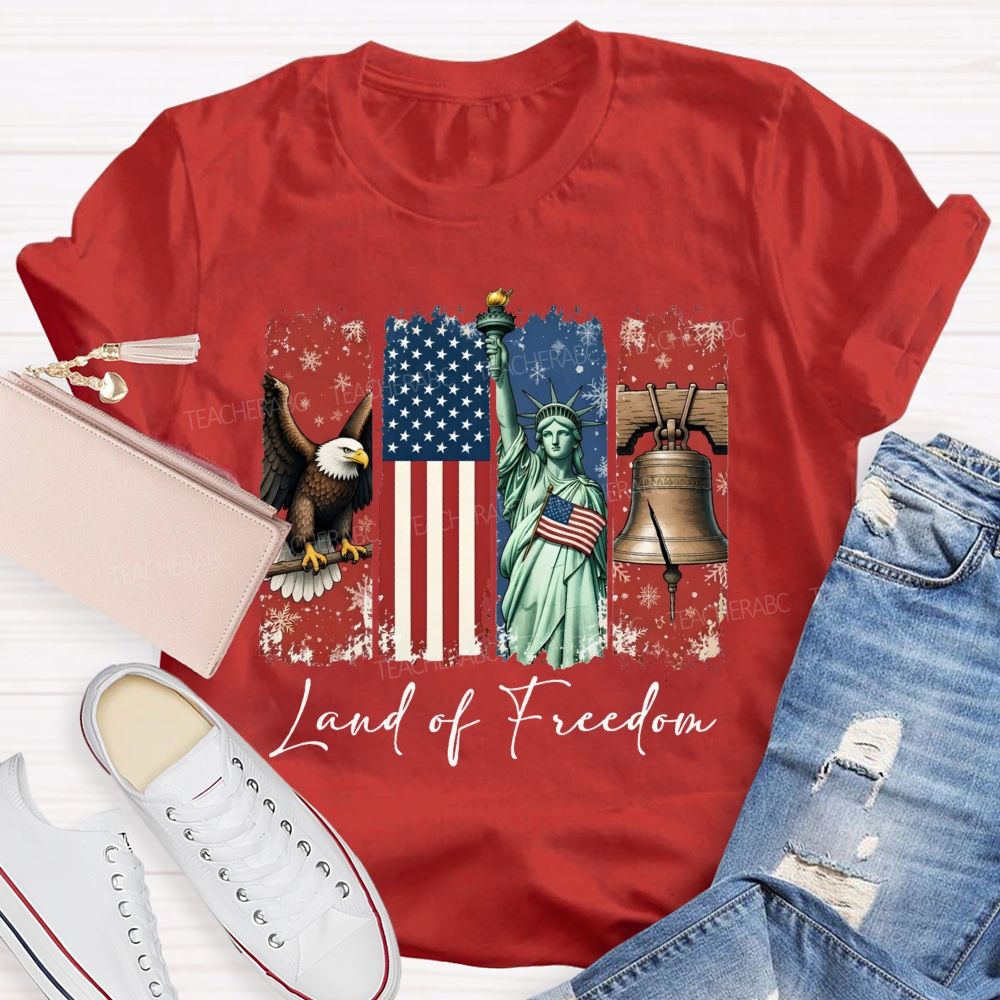 Land Of Freedom America Teacher T-shirt