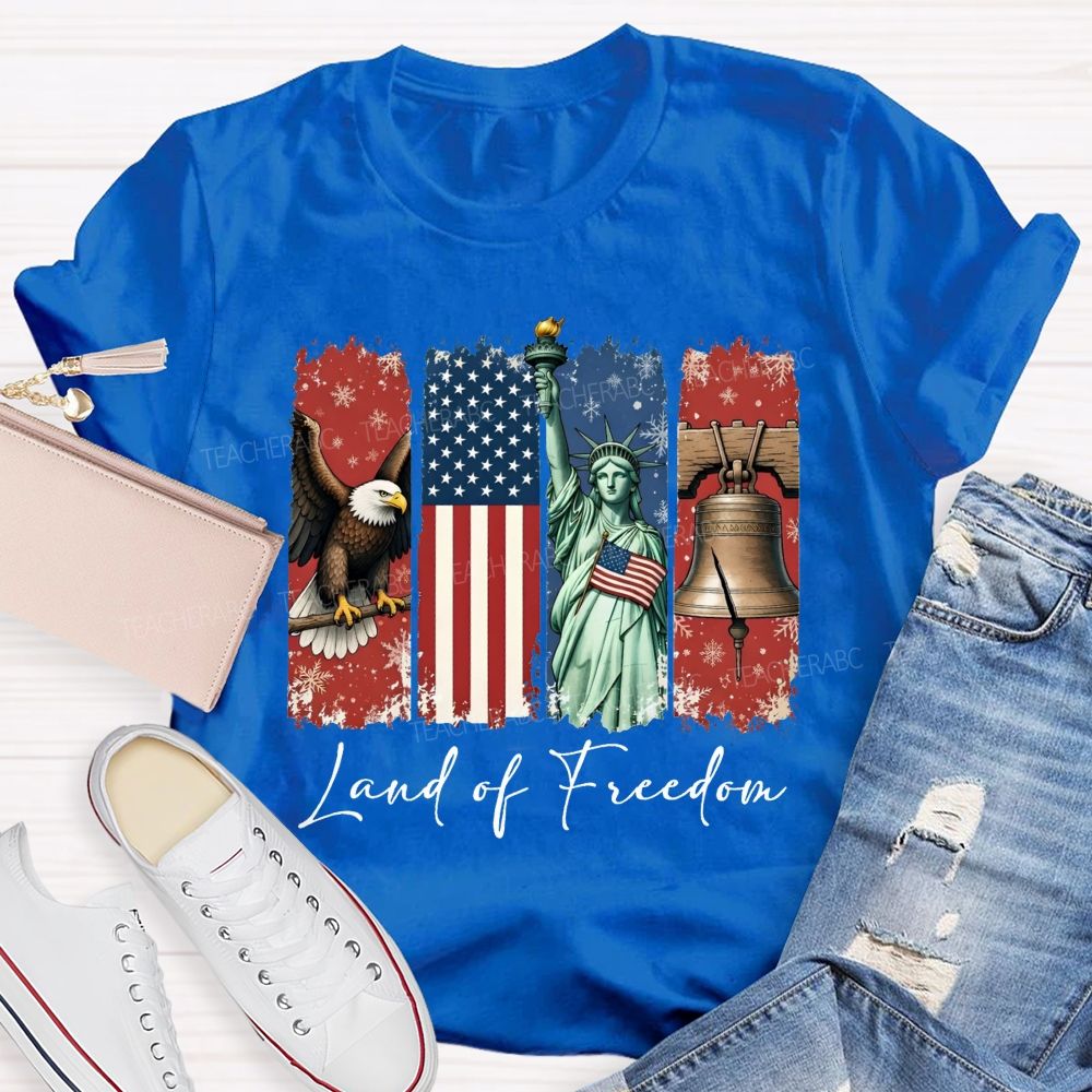 Land Of Freedom America Teacher T-shirt