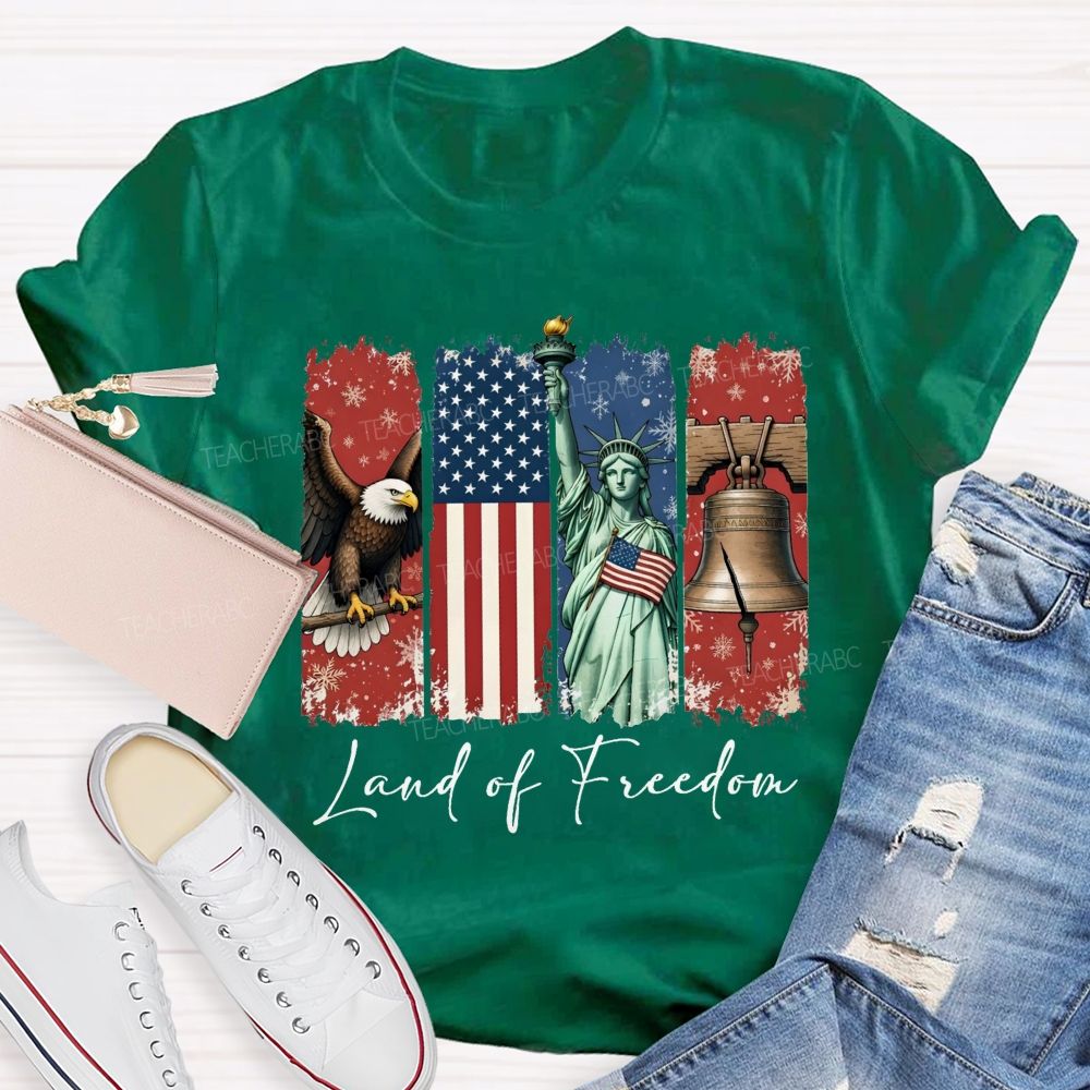 Land Of Freedom America Teacher T-shirt