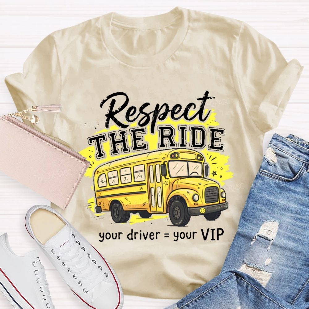 Respect The Ride Teacher T-shirt