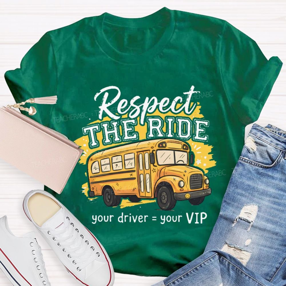 Respect The Ride Teacher T-shirt