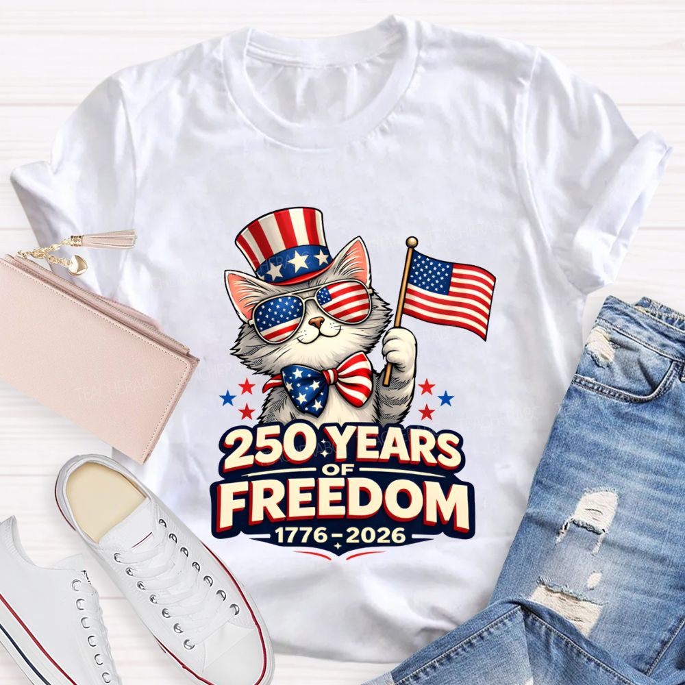 250 Years Of American Freedom Patriotic Cat Teacher T-shirt