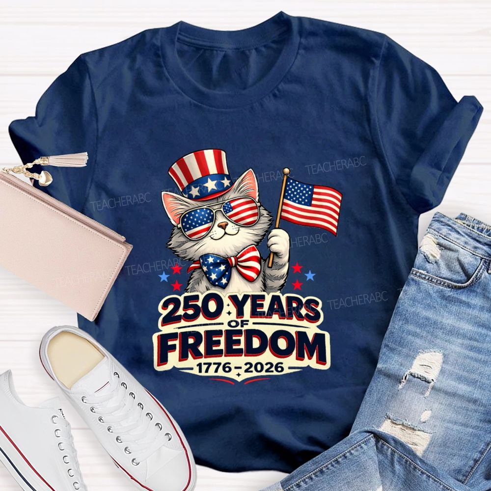 250 Years Of American Freedom Patriotic Cat Teacher T-shirt