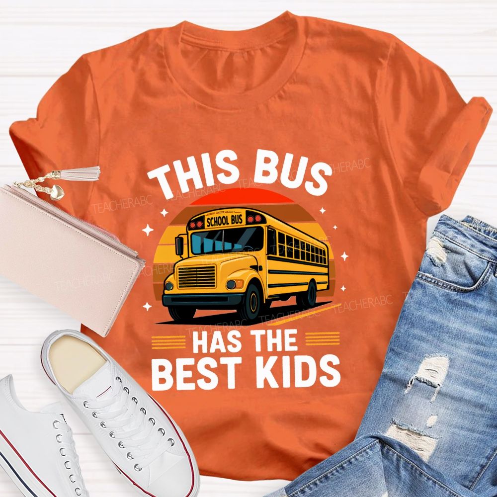 This Bus Has The Best Kids School Bus Driver Life T-shirt