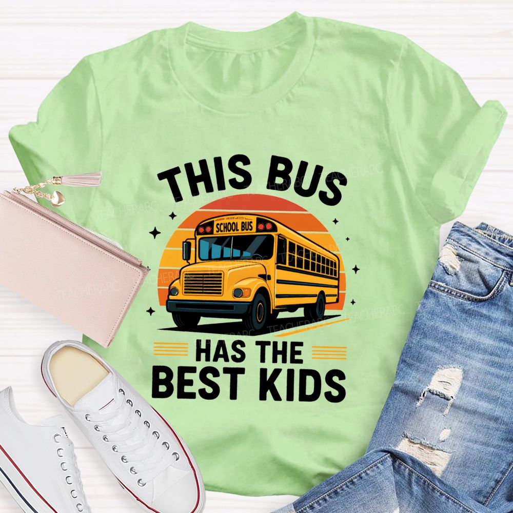 This Bus Has The Best Kids School Bus Driver Life T-shirt