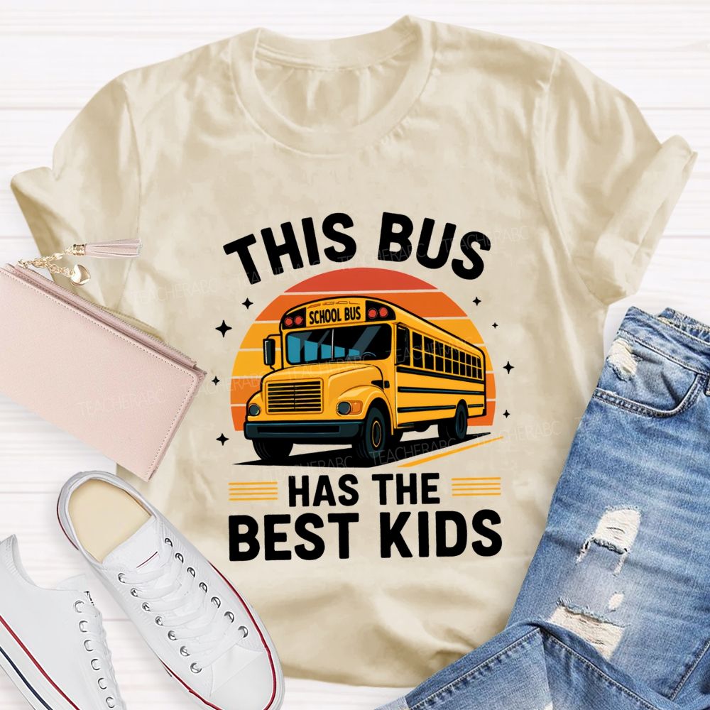 This Bus Has The Best Kids School Bus Driver Life T-shirt