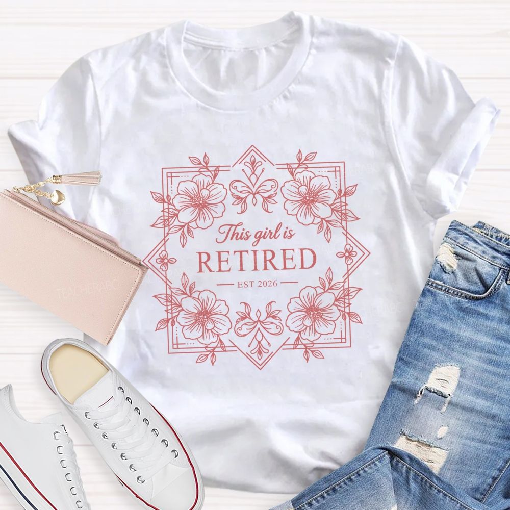 This Girl Is Retired Test 2026 Floral Square Teacher T-Shirt