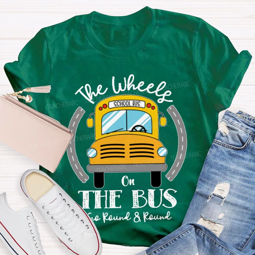 The Wheels On The Bus School Bus Teacher T-shirt