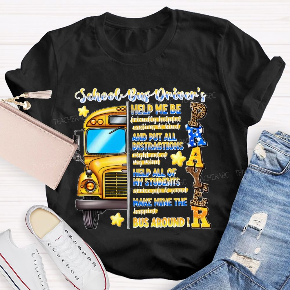 School Bus Driver's Prayer Teacher T-shirt