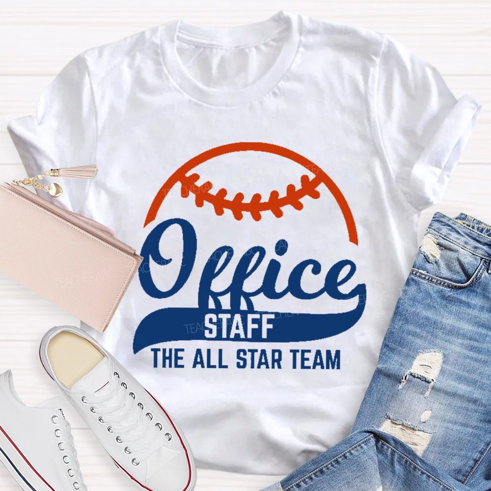 Office Staff The All Star Team Teacher T-shirt