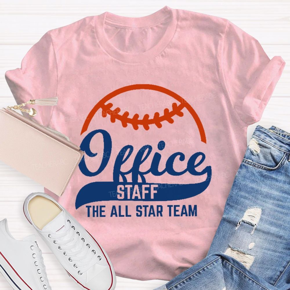 Office Staff The All Star Team Teacher T-shirt