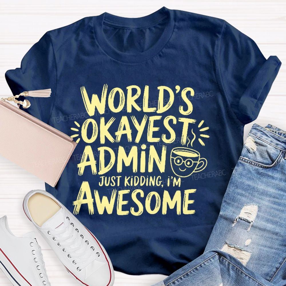 World's Okayest Admin Teacher T-shirt