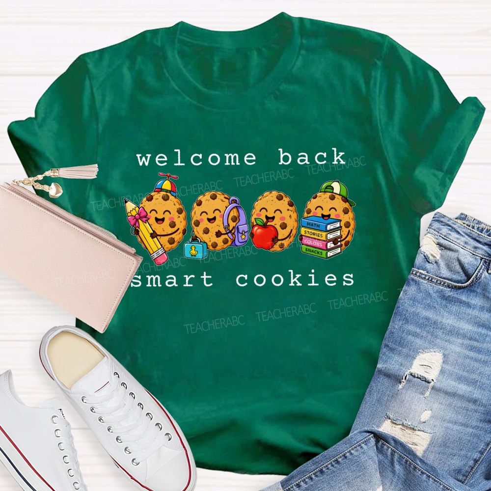 Welcome Back Smart Cookies Teacher T-shirt