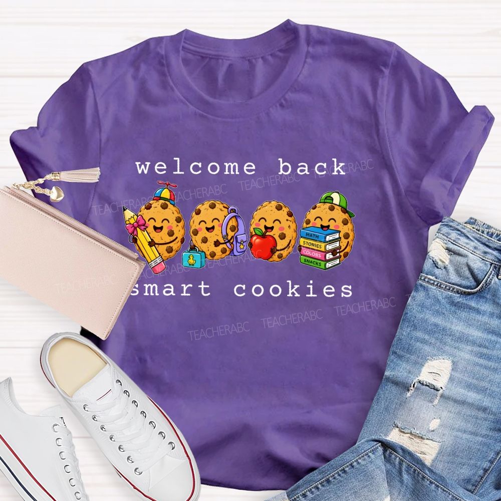 Welcome Back Smart Cookies Teacher T-shirt