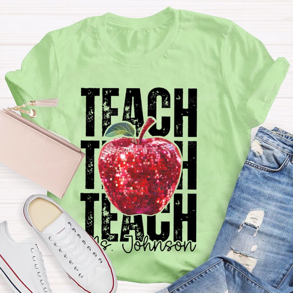 Personalized Name Teach Apple Graphics Teacher T-shirt