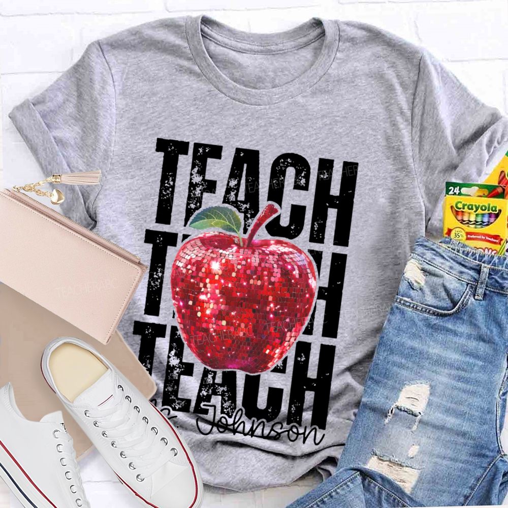 Personalized Name Teach Apple Graphics Teacher T-shirt