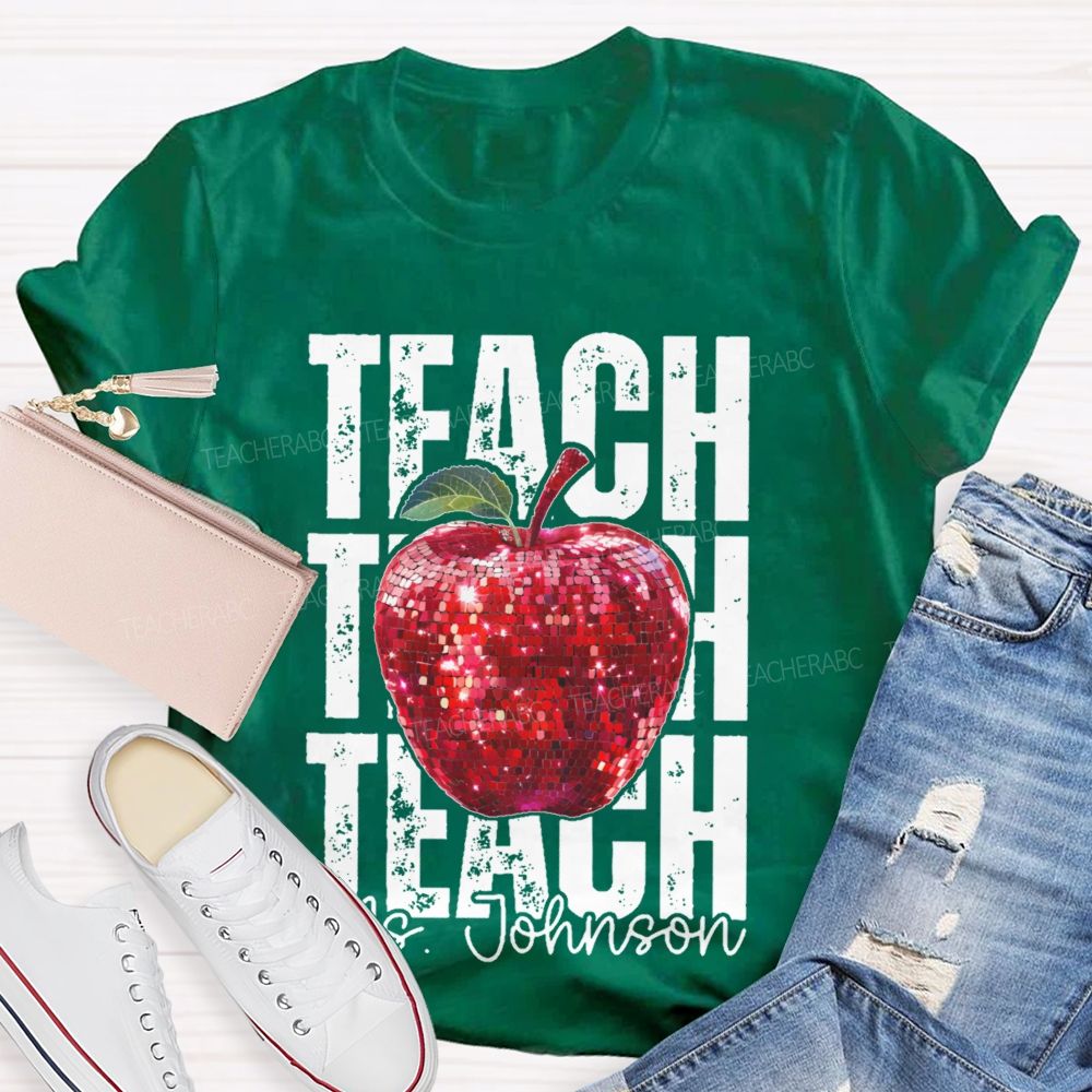 Personalized Name Teach Apple Graphics Teacher T-shirt