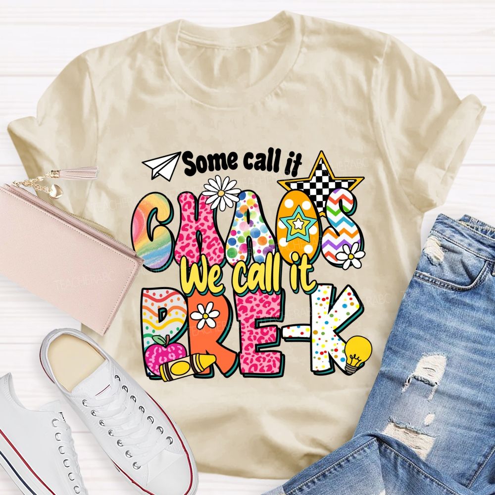 Personalized Grade Some Call It Chaos We Call It Pre-K Pink Apple Teacher T-Shirt