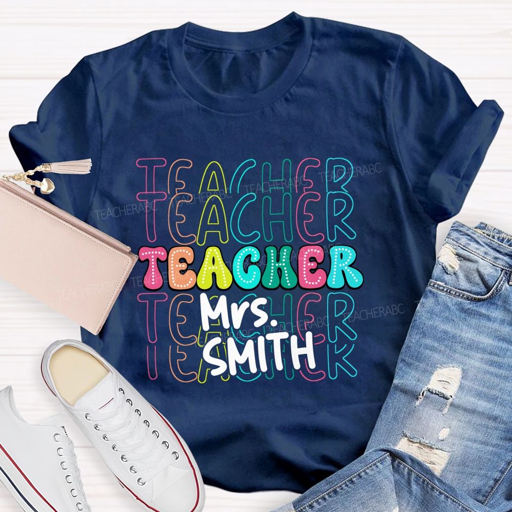 Personalized Name Colorful Teacher-Style Alphabet Letters Teacher T-Shirt